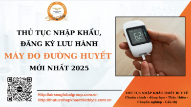 THỦ TỤC NHẬP KHẨU MÁY ĐO ĐƯỜNG HUYẾT