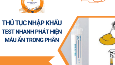 THỦ TỤC NHẬP KHẨU TEST NHANH PHÁT HIỆN MÁU ẨN TRONG PHÂN