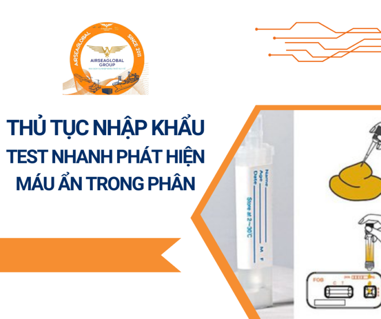THỦ TỤC NHẬP KHẨU TEST NHANH PHÁT HIỆN MÁU ẨN TRONG PHÂN
