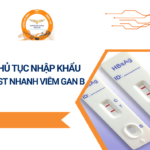 THỦ TỤC NHẬP KHẨU TEST NHANH VIÊM GAN B