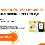 THỦ-TỤC-NHẬP-KHẨU-ĐĂNG-KÝ-LƯU-HÀNH-BỘ-THEO-DÕI-ĐƯỜNG-HUYẾT-LIÊN-TỤC