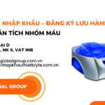 THỦ TỤC NHẬP KHẨU, ĐĂNG KÝ LƯU HÀNH MÁY PHÂN TÍCH NHÓM MÁU