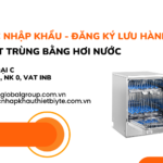 THỦ TỤC NHẬP KHẨU - ĐĂNG KÝ LƯU HÀNH MÁY TIỆT TRÙNG BẰNG HƠI NƯỚC