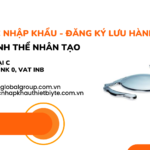 THỦ TỤC NHẬP KHẨU - ĐĂNG KÝ LƯU HÀNH THỦY TINH THỂ NHÂN TẠO