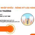 THỦ TỤC NHẬP KHẨU - ĐĂNG KÝ LƯU HÀNH TRỤ LÀNH THƯƠNG