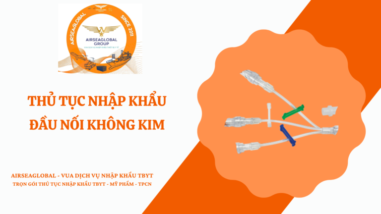 THỦ TỤC NHẬP KHẨU ĐẦU NỐI KHÔNG KIM