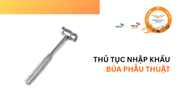 THỦ TỤC NHẬP KHẨU BÚA PHẪU THUẬT