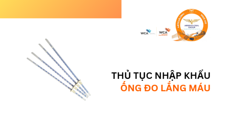 THỦ TỤC NHẬP KHẨU ỐNG ĐO LẮNG MÁU