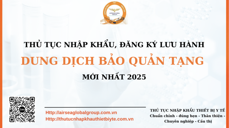 ĐĂNG KÝ LƯ HÀNH VÀ NHẬP KHẨU DUNG DỊCH BẢO QUẢN TẠNG