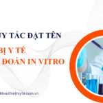 Hướng dẫn đặt tên thiết bị y tế in vitro IVD đúng quy định Bộ Y tế Việt Nam