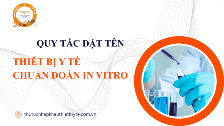 Hướng dẫn đặt tên thiết bị y tế in vitro IVD đúng quy định Bộ Y tế Việt Nam