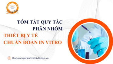 QUY TẮC PHÂN NHÓM KHI LÀM CÔNG BỐ HOẶC LƯU HÀNH THIẾT BỊ Y TẾ IN VITRO