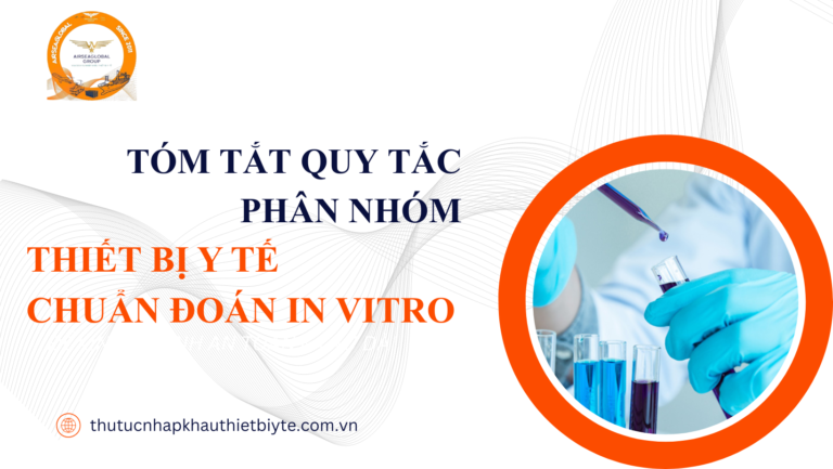 QUY TẮC PHÂN NHÓM KHI LÀM CÔNG BỐ HOẶC LƯU HÀNH THIẾT BỊ Y TẾ IN VITRO