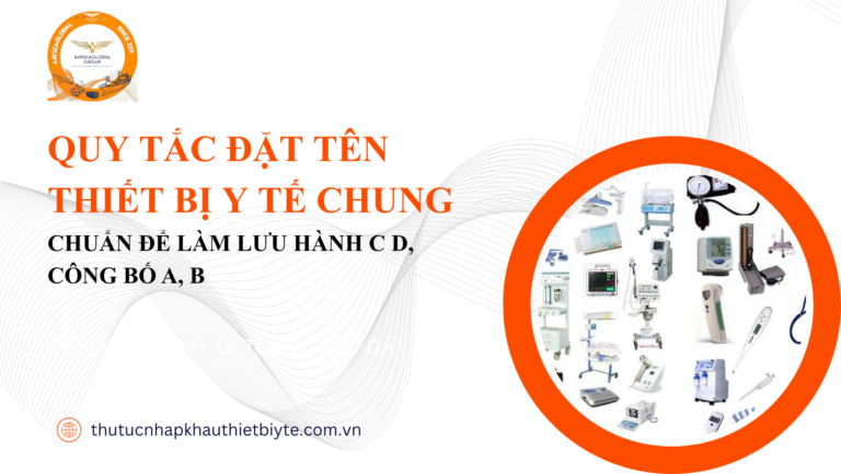 QUY TẮC ĐẶT TÊN THIẾT BỊ Y TẾ CHUNG