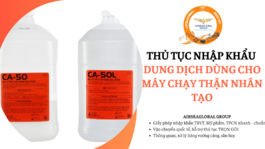 thu tuc nhap khau dung dich dung cho may chay than nhan tao