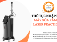 thu tuc nhap khau may xoa xam co2 laser fractional