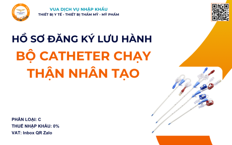 HỒ SƠ ĐĂNG KÝ LƯU HÀNH BỘ CATHETER CHẠY THẬN NHÂN TẠO