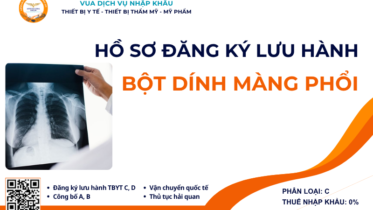 HỒ SƠ ĐĂNG KÝ LƯU HÀNH BỘT DÍNH MÀNG PHỔI