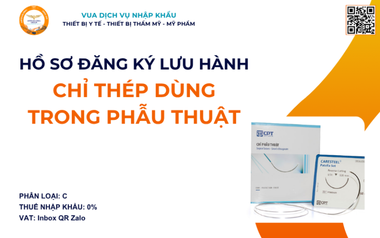 HỒ SƠ ĐĂNG KÝ LƯU HÀNH CHỈ THÉP DÙNG TRONG PHẪU THUẬT