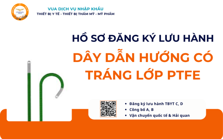 HỒ SƠ ĐĂNG KÝ LƯU HÀNH DÂY DẪN HƯỚNG CÓ TRÁNG LỚP PTFE