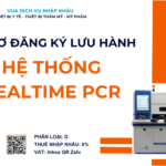 HỒ SƠ ĐĂNG KÝ LƯU HÀNH HỆ THỐNG REALTIME PCR