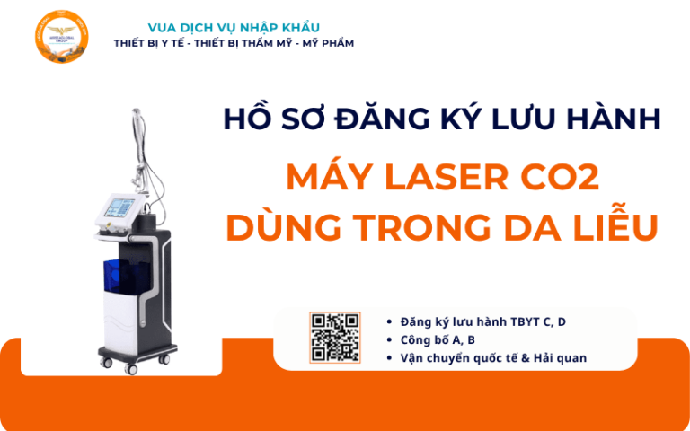 HỒ SƠ ĐĂNG KÝ LƯU HÀNH MÁY LASER CO2 DÙNG TRONG DA LIỄU