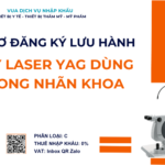 HỒ SƠ ĐĂNG KÝ LƯU HÀNH MÁY LASER YAG DÙNG TRONG NHÃN KHOA