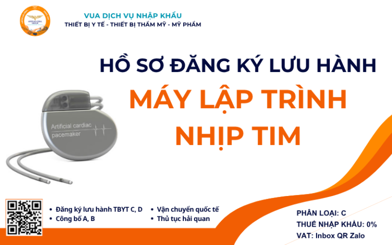 HỒ SƠ ĐĂNG KÝ LƯU HÀNH MÁY LẬP TRÌNH NHỊP TIM