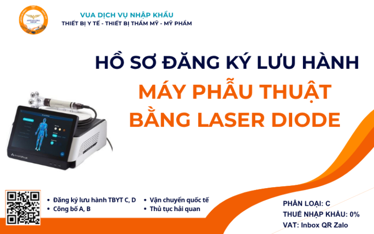 HỒ SƠ ĐĂNG KÝ LƯU HÀNH MÁY PHẪU THUẬT BẰNG LASER DIODE