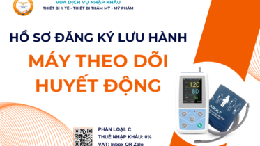 HỒ SƠ ĐĂNG KÝ LƯU HÀNH MÁY THEO DÕI HUYẾT ĐỘNG