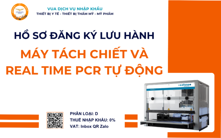HỒ SƠ ĐĂNG KÝ LƯU HÀNH MÁY TÁCH CHIẾT VÀ REAL TIME PCR TỰ ĐỘNG