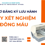 HỒ SƠ ĐĂNG KÝ LƯU HÀNH MÁY XÉT NGHIỆM ĐÔNG MÁU
