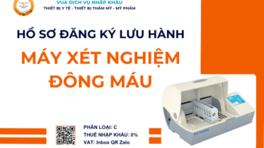 HỒ SƠ ĐĂNG KÝ LƯU HÀNH MÁY XÉT NGHIỆM ĐÔNG MÁU