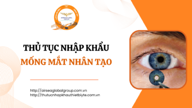 THỦ TỤC NHẬP KHẨU MỐNG MẮT NHÂN TẠO