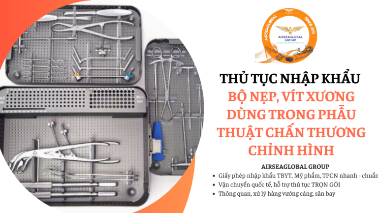 thu tuc nhap khau bo nep vit xuong dung trong phau thuat chan thuong chinh hinh,