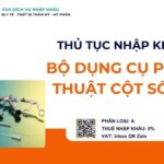 THỦ TỤC NHẬP KHẨU BỘ DỤNG CỤ PHẪU THUẬT CỘT SỐNG
