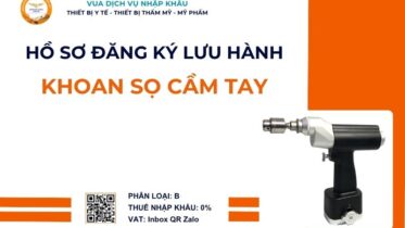 THỦ TỤC NHẬP KHẨU KHOAN SỌ CẦM TAY