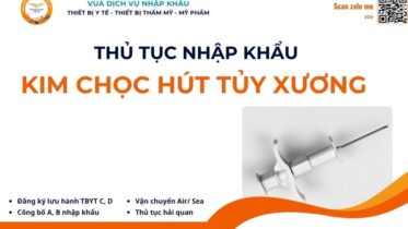 THỦ TỤC NHẬP KHẨU KIM CHỌC HÚT TỦY XƯƠNG