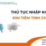 THỦ TỤC NHẬP KHẨU KIM TIÊM TINH CHẤT