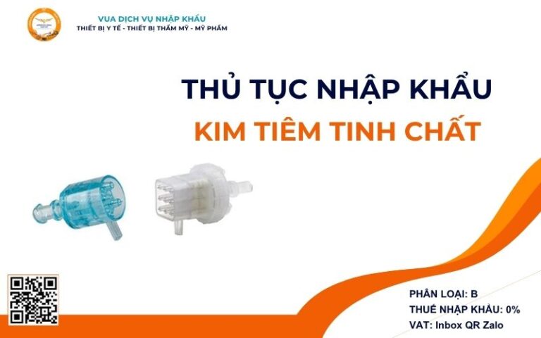 THỦ TỤC NHẬP KHẨU KIM TIÊM TINH CHẤT