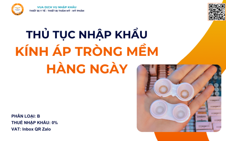 THỦ TỤC NHẬP KHẨU KÍNH ÁP TRÒNG MỀM HÀNG NGÀY