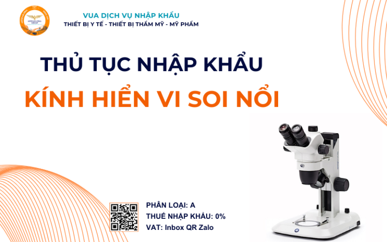 THỦ TỤC NHẬP KHẨU KÍNH HIỂN VI SOI NỔI