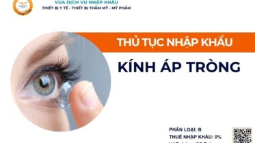 THỦ TỤC NHẬP KHẨU KÍNH ÁP TRÒNG