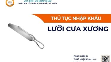 THỦ TỤC NHẬP KHẨU LƯỠI CƯA XƯƠNG