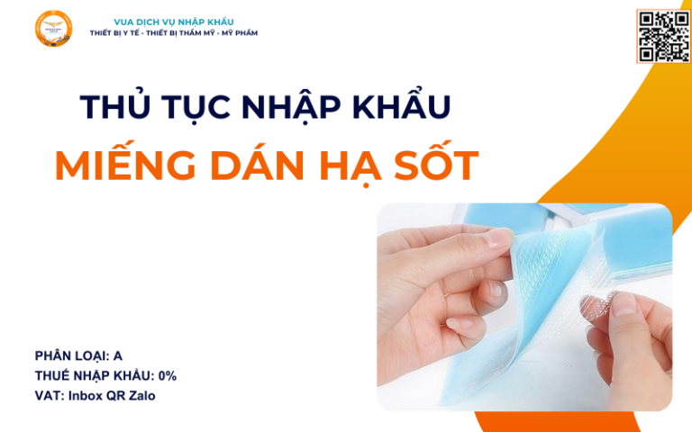 THỦ TỤC NHẬP KHẨU MIẾNG DÁN HẠ SỐT
