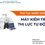 THỦ TỤC NHẬP KHẨU MÁY KIỂM TRA THỊ LỰC TỰ ĐỘNG