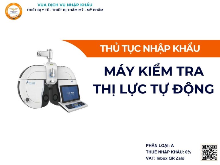 THỦ TỤC NHẬP KHẨU MÁY KIỂM TRA THỊ LỰC TỰ ĐỘNG