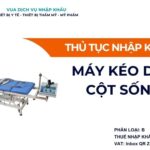 THỦ TỤC NHẬP KHẨU MÁY KÉO DÃN CỘT SỐNG