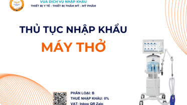 THỦ TỤC NHẬP KHẨU MÁY THỞ