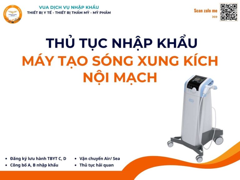 THỦ TỤC NHẬP KHẨU MÁY TẠO SÓNG XUNG KÍCH NỘI MẠCH
